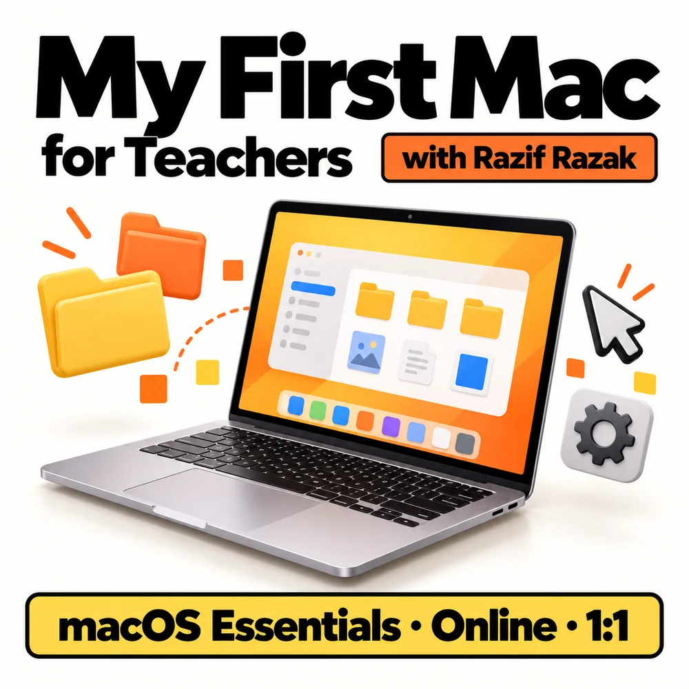 My First Mac for Teachers bersama Razif Razak, diilustrasikan dengan komputer riba serta simbol folder, kursor dan tetapan.